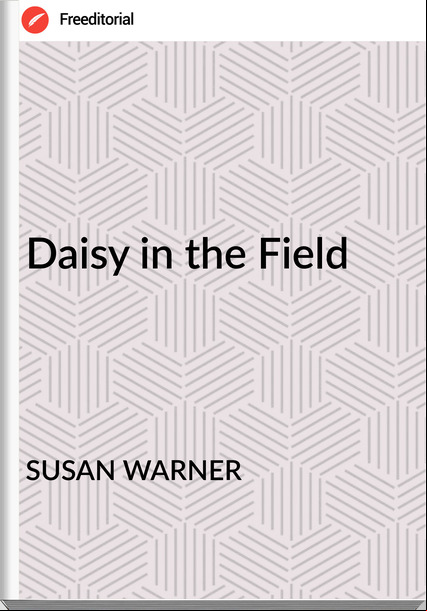 SUSAN WARNER - Daisy in the Field