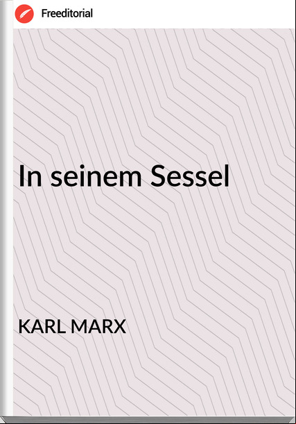 KARL MARX In seinem Sessel