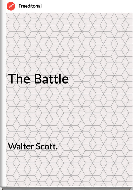 Walter Scott. - The Battle