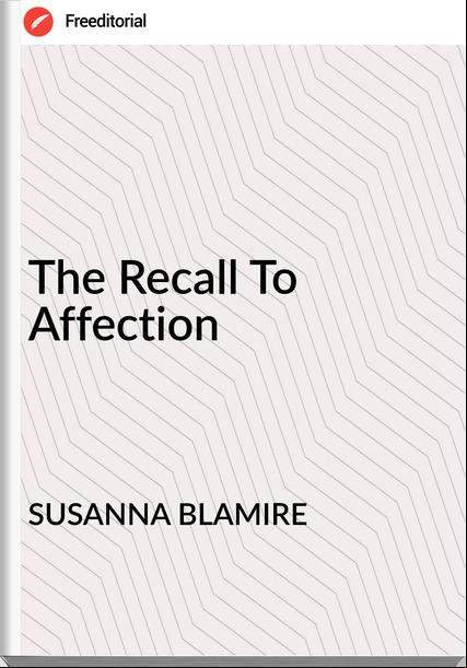 SUSANNA BLAMIRE - The Recall To Affection