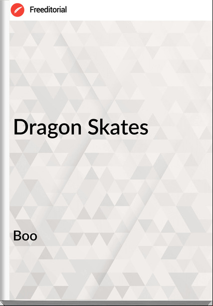 Boo - Dragon Skates