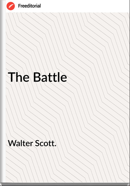 Walter Scott. - The Battle