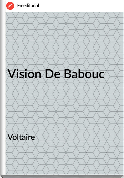 Voltaire - Vision De Babouc