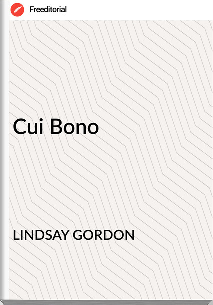 LINDSAY GORDON - Cui Bono