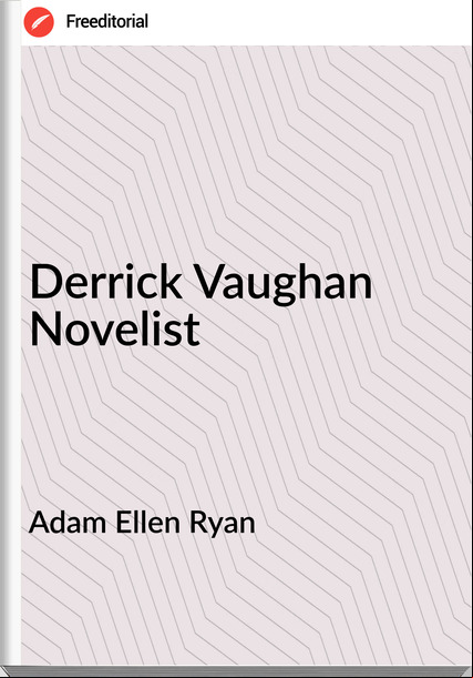 Adam Ellen Ryan - Derrick Vaughan Novelist