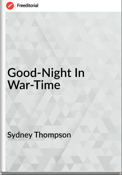 Sydney Thompson Good-Night In War-Time