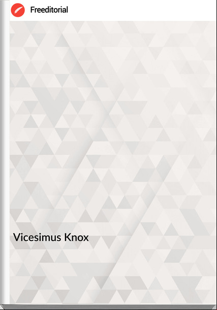 Vicesimus Knox - Elegant Extracts: A copious selection of instructive moral, and entertaining age, from the most eminent prose writers. Vol. 5