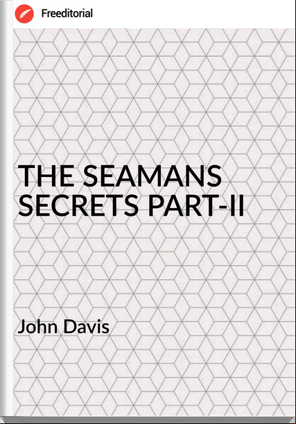John Davis - THE SEAMANS SECRETS PART-II