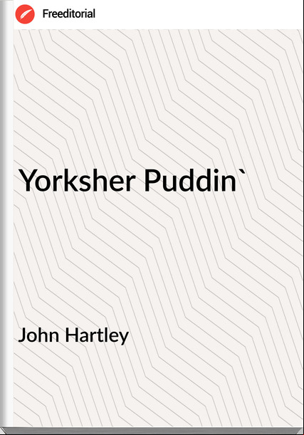 John Hartley - Yorksher Puddin'