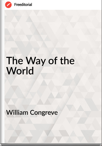 William Congreve The Way of the World