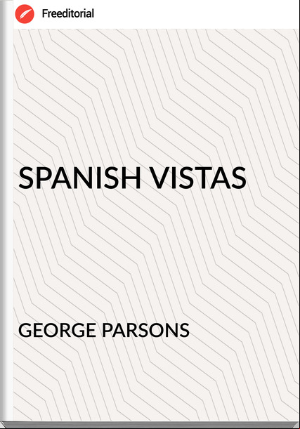 GEORGE PARSONS - SPANISH VISTAS