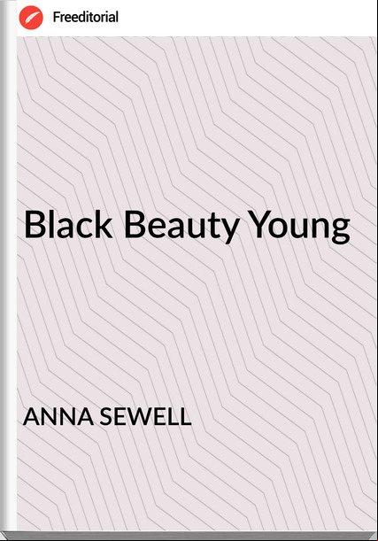 ANNA SEWELL - Black Beauty Young