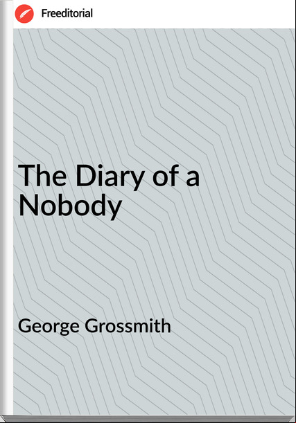 George Grossmith - The Diary of a Nobody