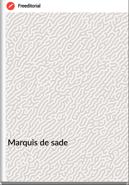 Marquis de sade Aline et Valcour Vol. I