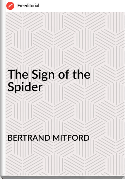 BERTRAND MITFORD - The Sign of the Spider