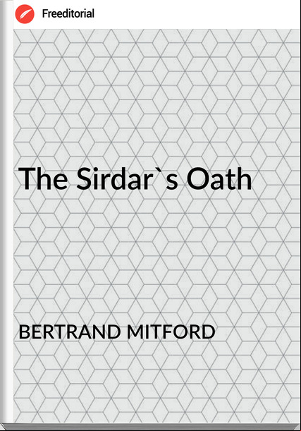 BERTRAND MITFORD The Sirdar's Oath