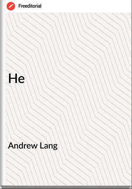 Andrew Lang - He