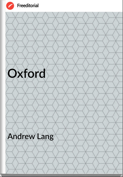 Andrew Lang - Oxford