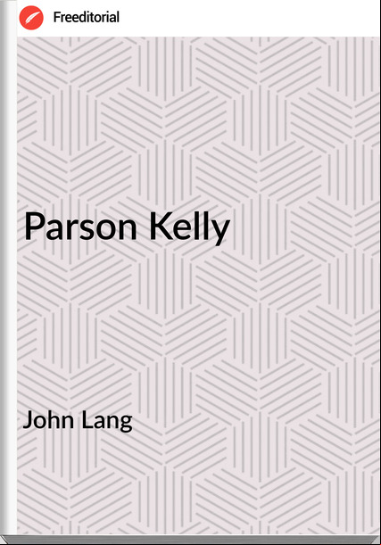 John Lang - Parson Kelly
