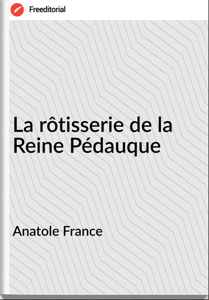 Anatole  - La rôtisserie de la Reine Pédauque