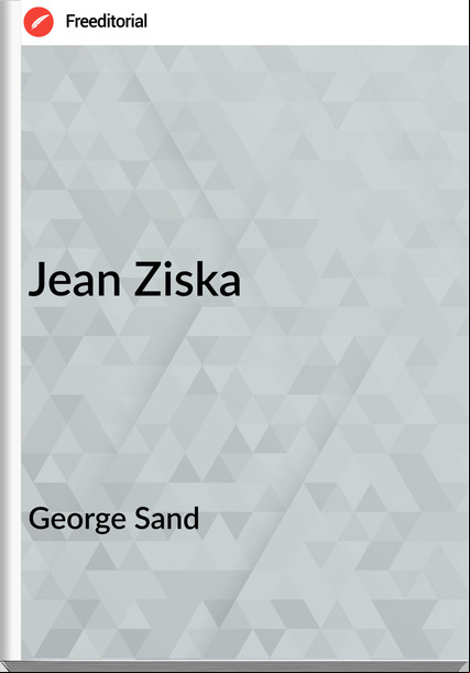 George Sand - Jean Ziska