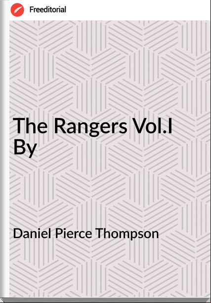 Daniel Pierce Thompson - The Rangers Vol.I By