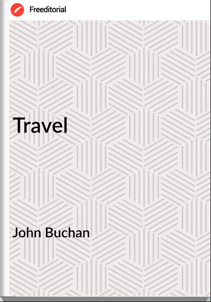 John Buchan Travel