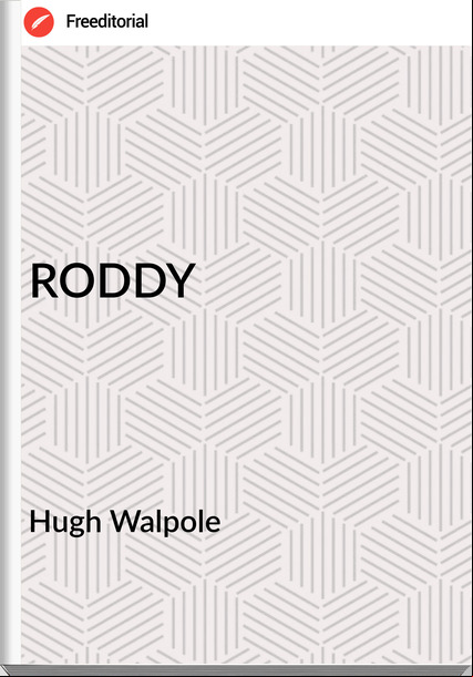 Hugh Walpole RODDY
