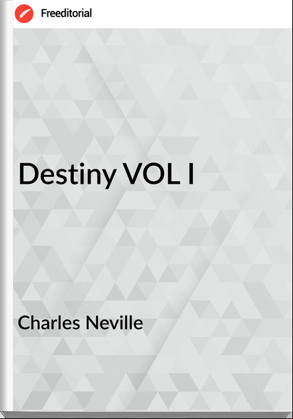 Charles Neville - Destiny VOL I