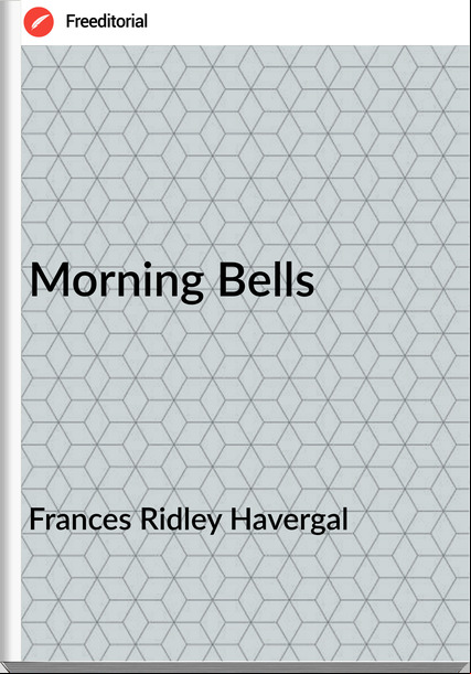 s Ridley Havergal - Morning Bells
