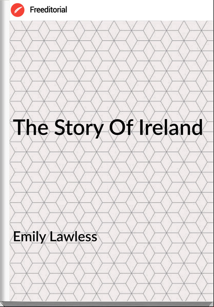 Emily Lawless - The Story Of Ireland