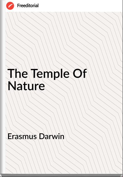 Erasmus Darwin - The Temple Of Nature