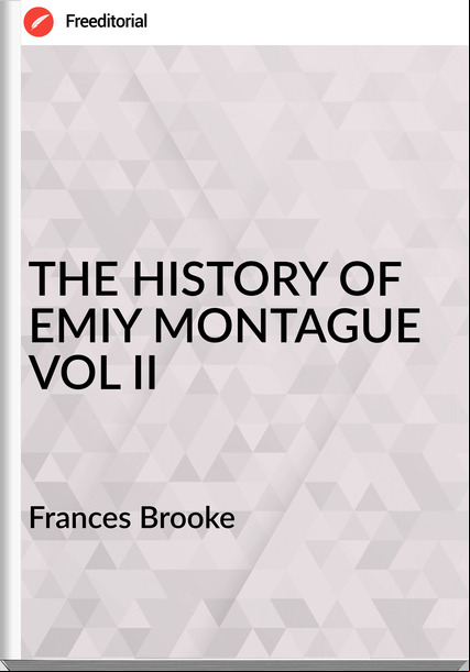 s Brooke - THE HISTORY OF EMIY MONTAGUE VOL II