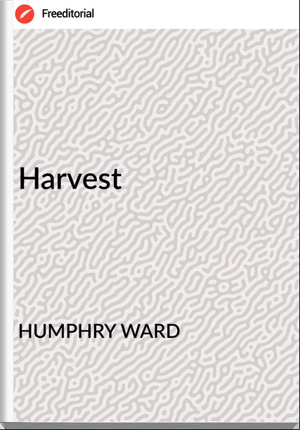 HUMPHRY WARD - Harvest