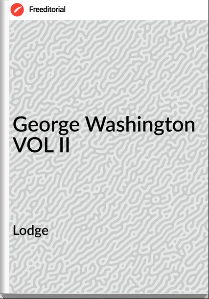 Lodge George Washington VOL II