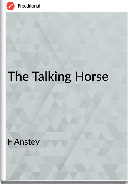 F Anstey - The Talking Horse