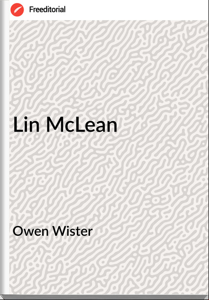 Owen Wister - Lin McLean