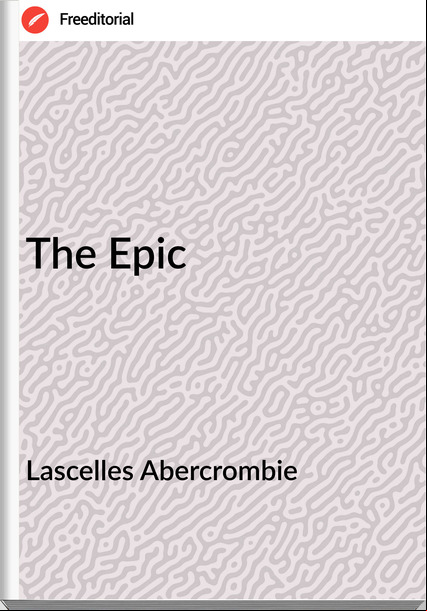 Lascelles Abercrombie - The Epic