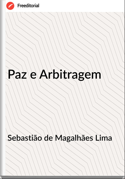 Sebastião de Magalhães Lima Paz e Arbitragem