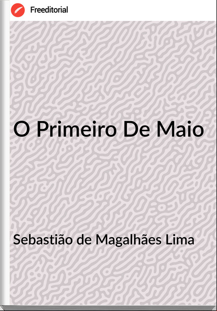 Sebastião de Magalhães Lima O Primeiro De Maio