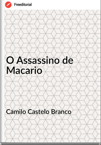 Camilo Castelo Branco - O Assassino de Macario