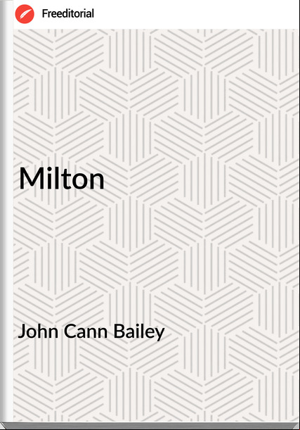 John Cann Bailey - Milton
