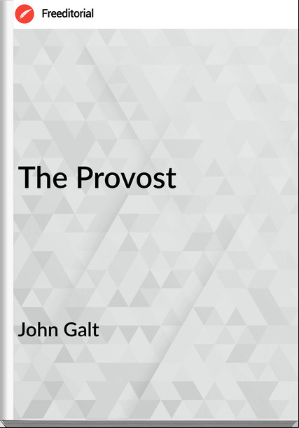 John Galt - The Provost