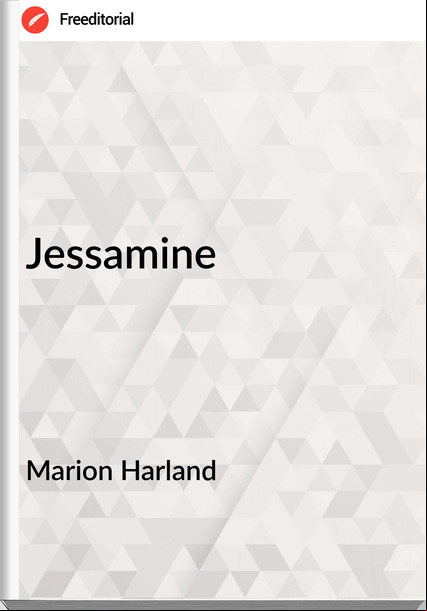 Marion Harland - Jessamine