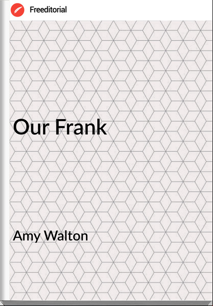 Amy Walton - Our Frank