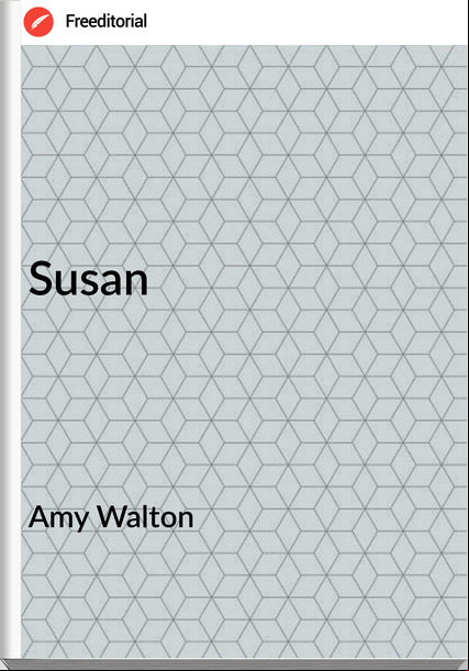 Amy Walton - Susan