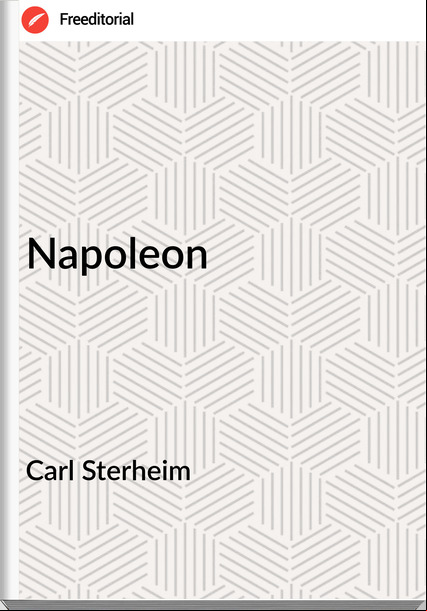 Carl Sterheim Napoleon