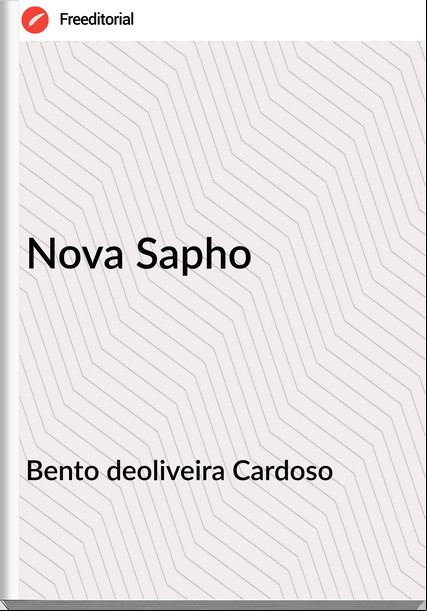 Bento deoliveira Cardoso - Nova Sapho