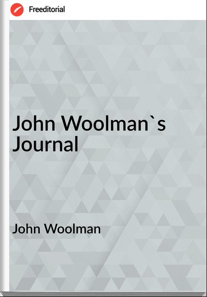 John Woolman - John Woolman's Journal