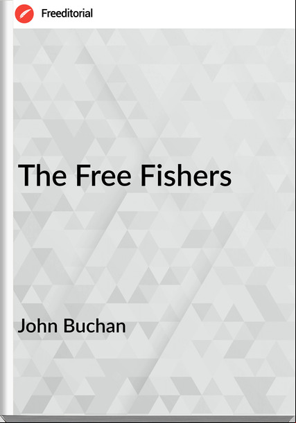 John Buchan The Free Fishers